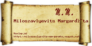 Miloszavlyevits Margaréta névjegykártya